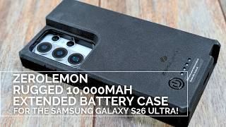 ZEROLEMON 10,000mAh Rugged Extended Battery Case for the Samsung Galaxy S26 Ultra (Case Review)! screenshot 2