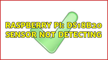 Raspberry Pi: DS18B20 Sensor not detecting (2 Solutions!!)