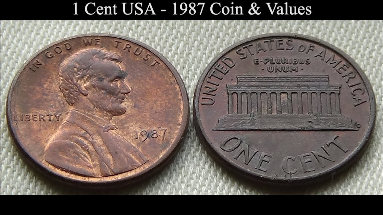 1 Cent USA - 1987 Coin & Values - YouTube