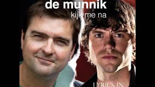 Keizer en De Munnik - Kijk me na (Lyrics)