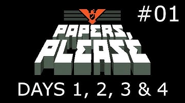 Papers, Please (Ep. 1) - Days 1, 2, 3 & 4 Gameplay