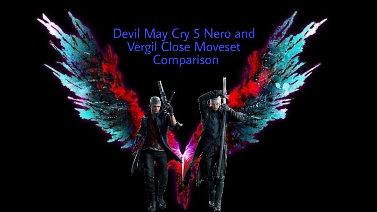 Devil May Cry 5 Nero and Vergil Close Moveset Comparison
