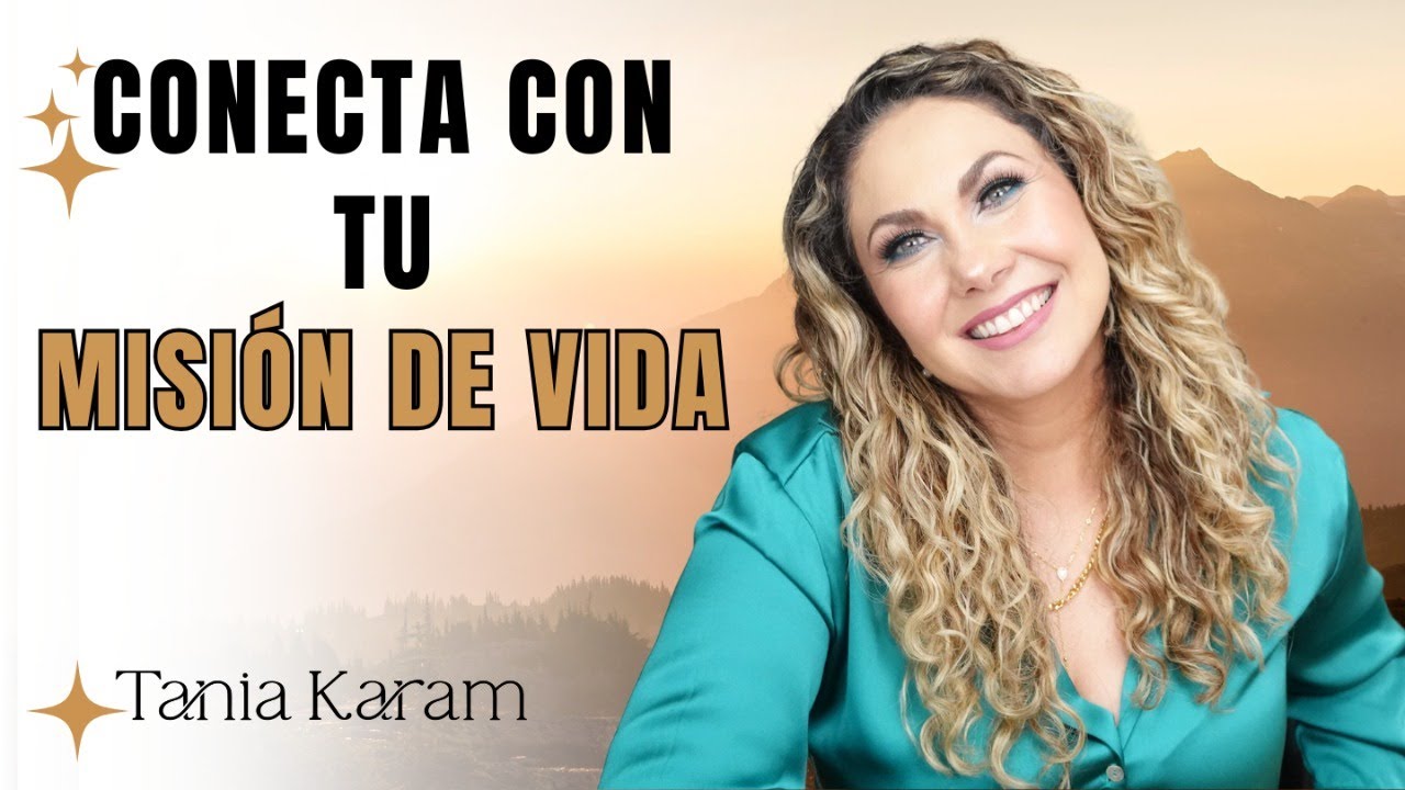 3 ERRORES que evitan que conectes con tu Misión de Vida Clase 1 | Tania Karam