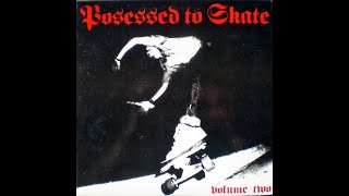 V/A - Posessed To Skate Volume Two: 10 Compilation (Full Album)