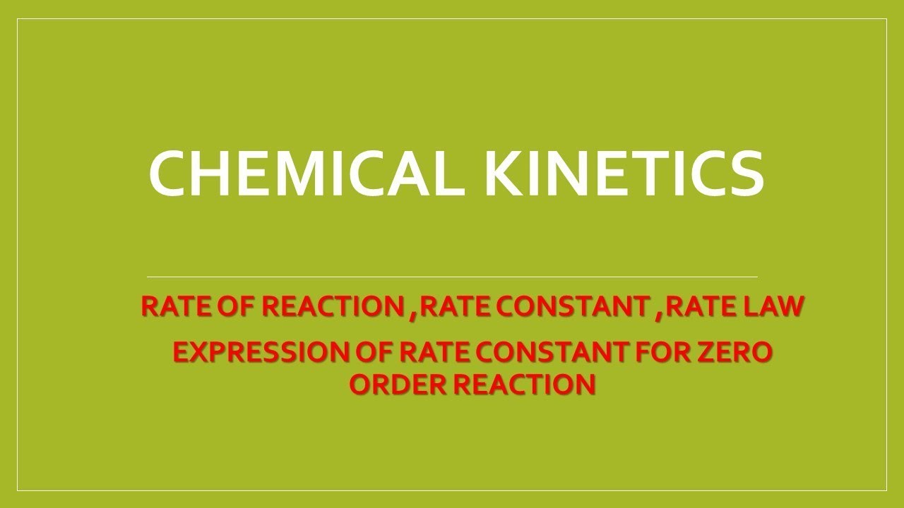 CHEMICAL EXPRESSION OF RATE CONSTANT FOR ZERO ORDER REACTION
