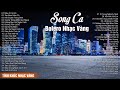 LK Nếu Ai Có Hỏi, Tàu Đêm năm Cũ - Nhạc Vàng Bolero Song Ca Nghe Mãi Không Chán