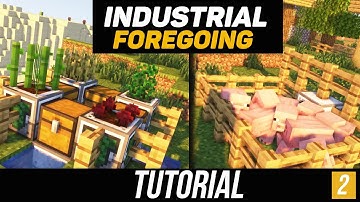 Industrial Foregoing tutorial / guide 1.16.5 + Farms (minecraft java edition)