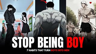 7 HABITS THAT TURNS BOYS INTO MEN | BOYS VS MEN 