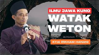 Ilmu Jawa Kuno Ilmu Watak Weton Kyai Irkham Hanani Live Gesing Kemuning