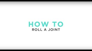 How To Roll A Joint