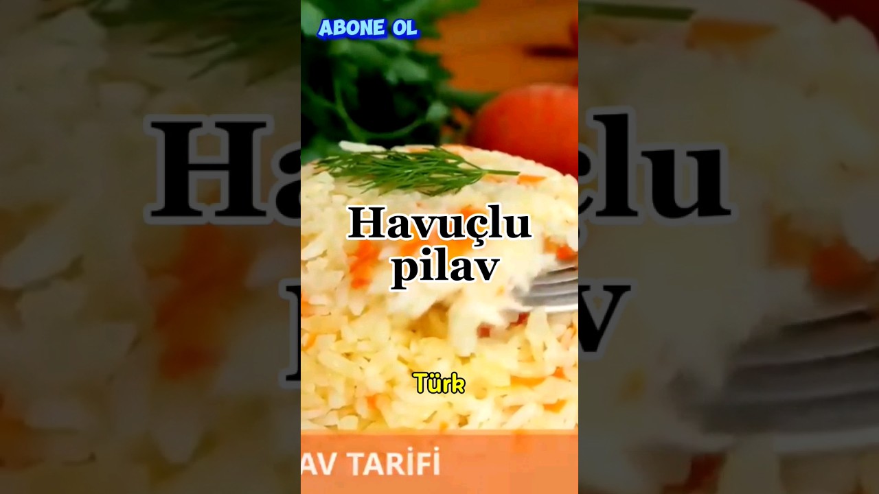 Havuçlu Pilav: Türk Mutfağının Geleneksel Lezzeti