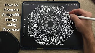 How to create a Calligraffiti design using Procreate (step by step) 