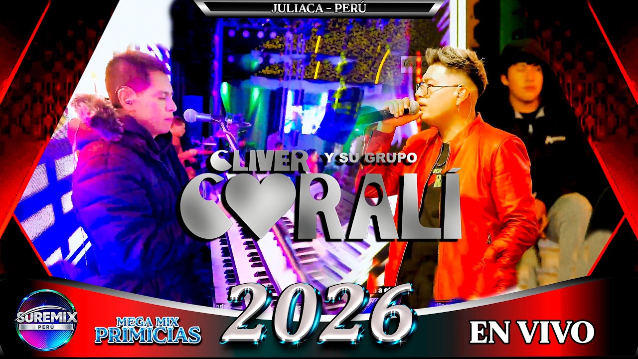 CORALI Mix En Vivo 2026 JULIACA - PERÚ / SureMix Perú