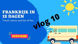 #10 Camperreis Frankrijk. Van de Gorges du Verdon naar rivier de Saône. Camping le Plage. Mooie Camping Aan Rivier Frankrijk