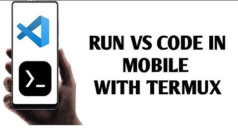 RUN VISUAL STUDIO CODE IN MOBILE USING TERMUX Application #vscode #termux #coding #android