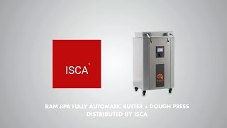 Ram RPA Fully automatic Butter + Dough Press Distributed by ISCA