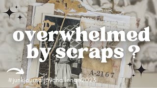 5 steps to start using your SCRAPS right NOW #junkjournaljoychallenge2023