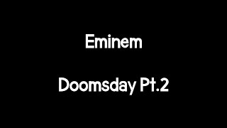 Eminem - Doomsday Pt.2 (Lyrics) Resimi