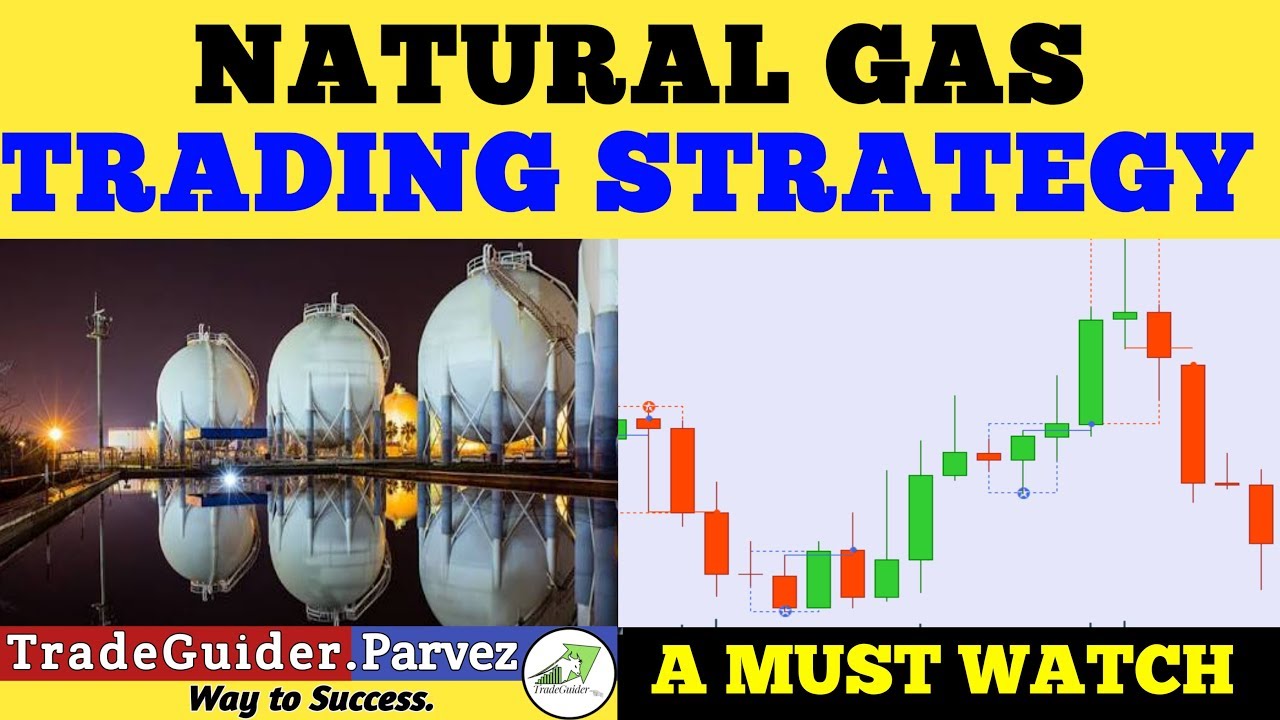 Natural Gas Trading Strategy in a Simple Way A Must Watch YouTube