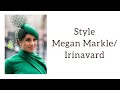 STYLE Megan Markle/ Irinavard