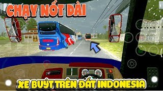 Chạy nốt dài xe buýt trên đất indonesia ( Bus Life ) | Văn Hóng screenshot 1