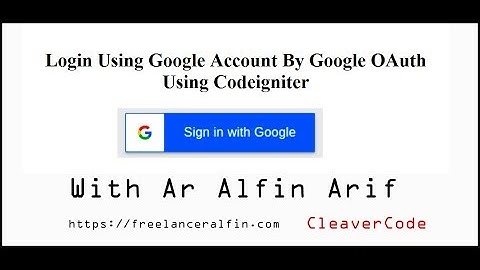LOGIN WITH GOOGLE ACCOUNT USING PHP & CLIENT API  | with cleavercode