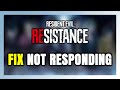 How to FIX RESIDENT EVIL RESISTANCE Not Responding!