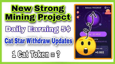 New Daily 5$ Earning CatStar Mining Project Withdraw Updates Joining Claiming and Withdraw Update
