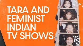 Vinta Nanda On What Made Tara A Feminist Icon | The Saas-Bahu Sagas Ep 3