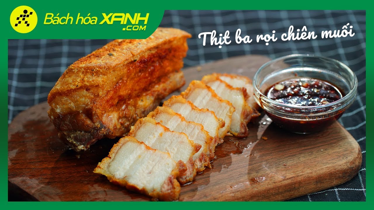 Cách Làm Ba Rọi Muối Chiên Giòn ngọt mọng nước & Bí quyết CHIÊN KHÔNG ...