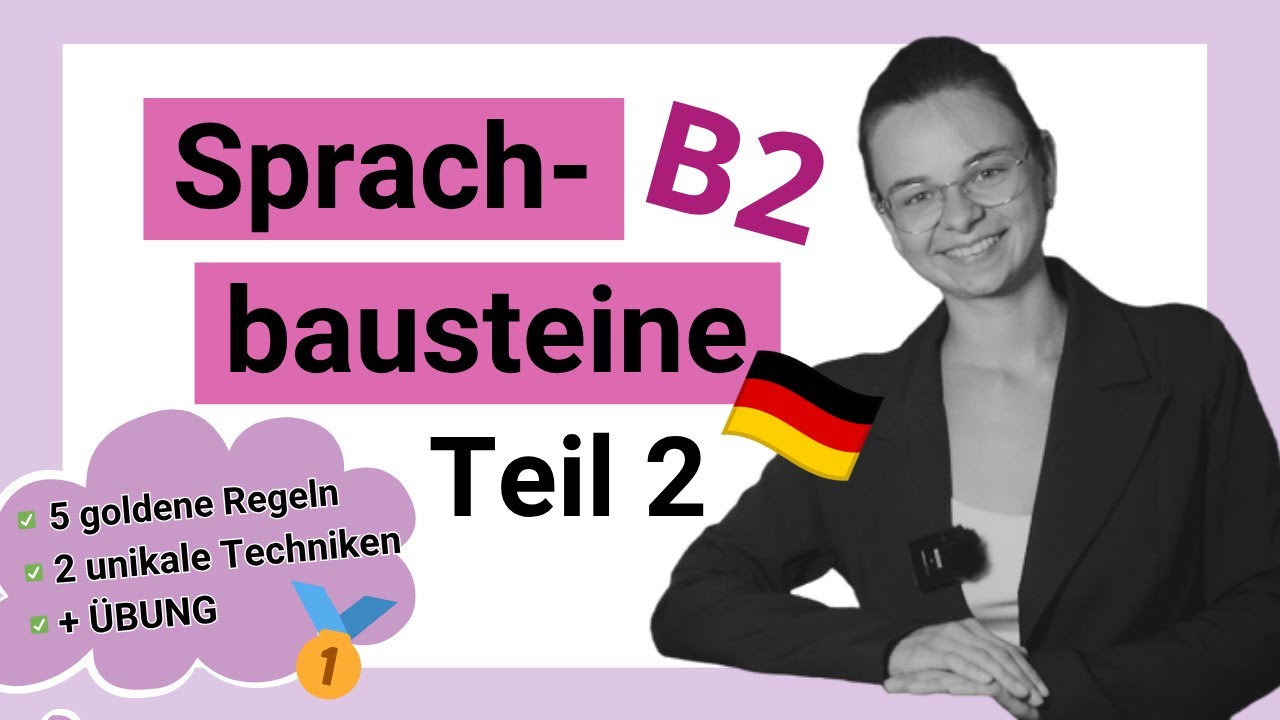 5 GOLDENE Regeln, die du kennen solltest | Sprachbausteine B2 Teil 2 | Mini-Unterricht mit Yuliia