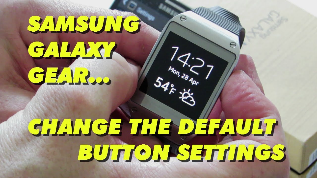 Samsung Galaxy Gear Change The Power/Standby Button's Double Press
