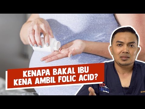 Kenapa Bakal Ibu Kena Ambil Folic Acid?