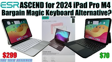 ESR Ascend Keyboard Case for 2024 iPad Pro (M4) 11 Inch: A Bargain Apple Keyboard Alternative?