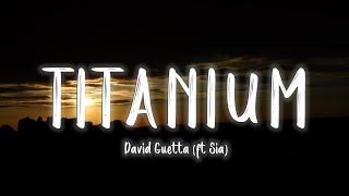 David Guetta - Titanium ft Sia Lyrics/Vietsub