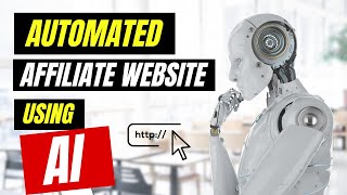 Кадр из ролика «Automated Affiliate Websites Using AI»