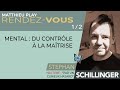  rdv n24   stephan schillinger par un curieux hasard  12 mental  du contrle  la matrise