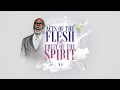 Acts of the Flesh & The Fruit of the Spirit  - Bishop T.D. Jakes [May 20, 2020]