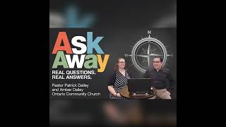 ASK AWAY: Real Questions. Real Answers
