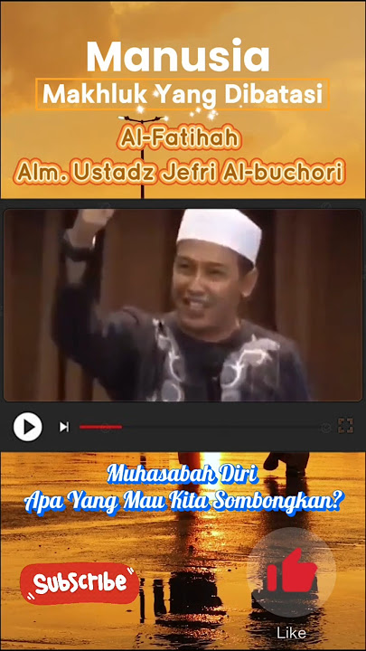 BAHAN RENUNGAN  - JANGAN SOMBONG‼️ Alm. Ustadz Jefri Al-buchori #muhasabahdiri #ceramah #uje