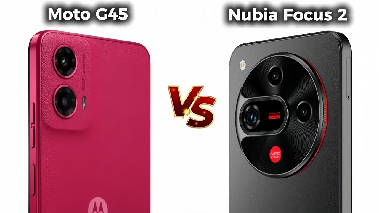 Motorola Moto G45 vs ZTE Nubia Focus 2