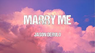 Marry Me - Jason Derulo (Lyrics)