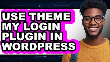 How to Use Theme My Login Plugin in Wordpress (full Guide)
