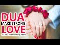 Dua That Will Make Your Love Stronger & Protected Insha Allah ♥ ᴴᴰ - Best For Husband & Wife