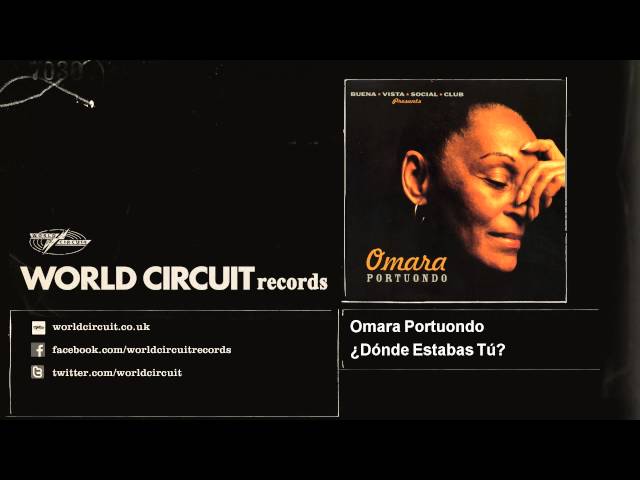 Omara Portuondo - ¿Dónde Estabas Tú?