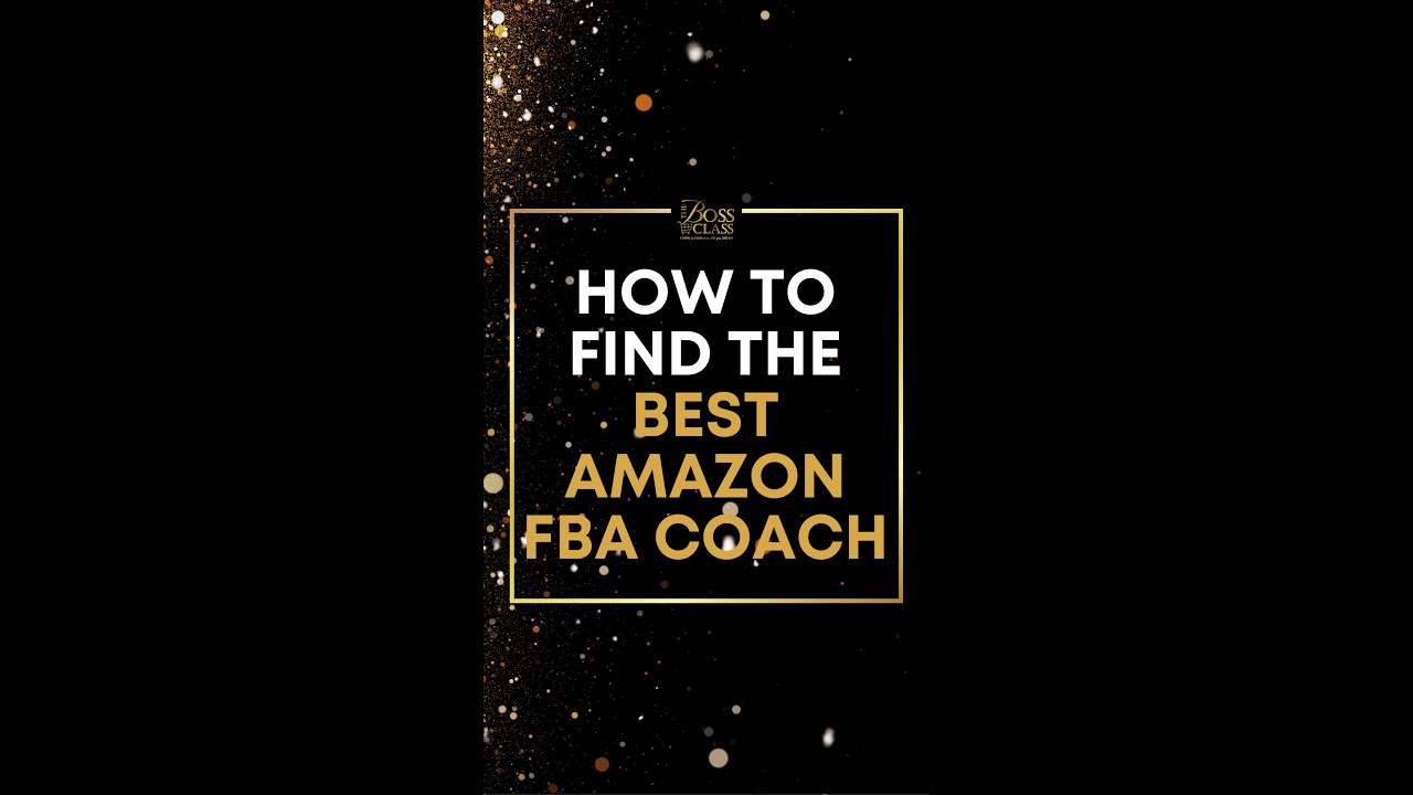 The B.O.S.S. Class Amazon Basic 101 Class How to Find the Best Amazon