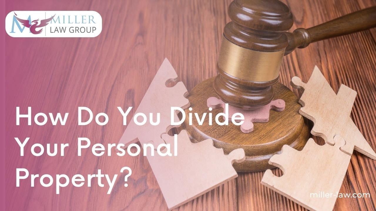 How Do You Divide Your Personal Property? YouTube