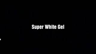 Super white gel