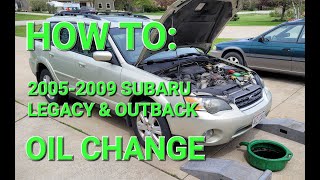 How To OIL CHANGE Subaru Legacy Outback WAGON 4th Gen 2005-2009