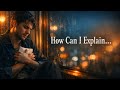How Can I Explain Lyric Video Emotional Love Song 2026 Style Acoustic Inspired By Ed Sheeran mp3